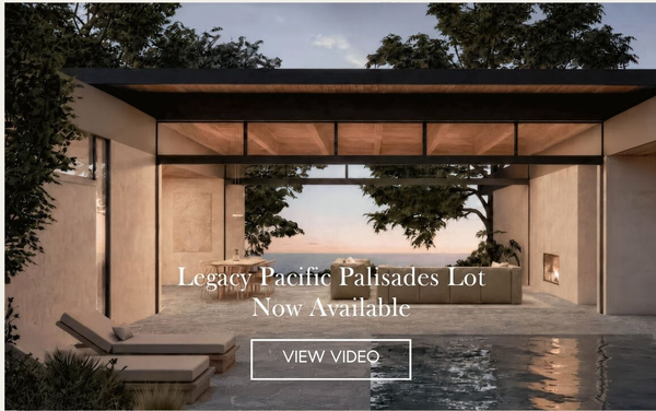 Rendering of a modern courtyard home with deep overhang, pool and ocean view at dusk, 'Legacy Pacific Palisades Lot Now Available' with a View Video button